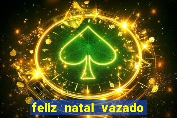 feliz natal vazado para imprimir